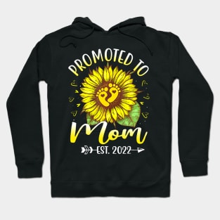 Promoted To Mom Est 2022 Sunflowers New Mom Hoodie